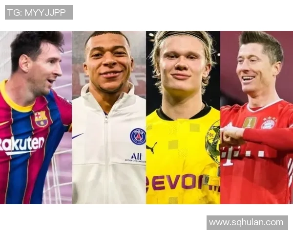 以梅西、C罗、内马尔为代表的足球巨星背后球队传奇与辉煌历程全解析